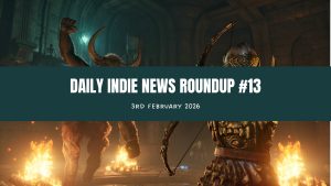Daily Indie News Roundup #13 (3. 2. 2026.)