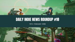 Daily Indie News Roundup #18 (10. 2. 2026.)