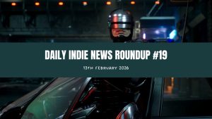 Daily Indie News Roundup #19 (13. 2. 2026.)