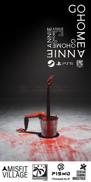 Poster for the game 'Go Home Anne' showing a bloody bucket with a severed red finger on a dark floor, with console and developer logos at the bottom.