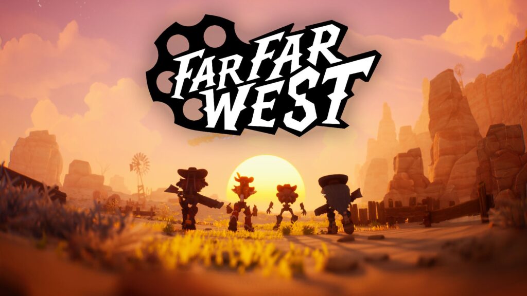 Sunset desert scene with silhouetted cowboys before a large, bold 'Far Far West' logo overhead.
