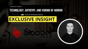 Technology, Artistry, and Visions of Horror – Interview with Piotr Nowakowski from Cronos: The New Dawn Team
