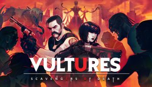 Vultures: Scavengers of Death – PS1 Horror Meets Hardcore Tactics and It’s Surprisingly Addictive