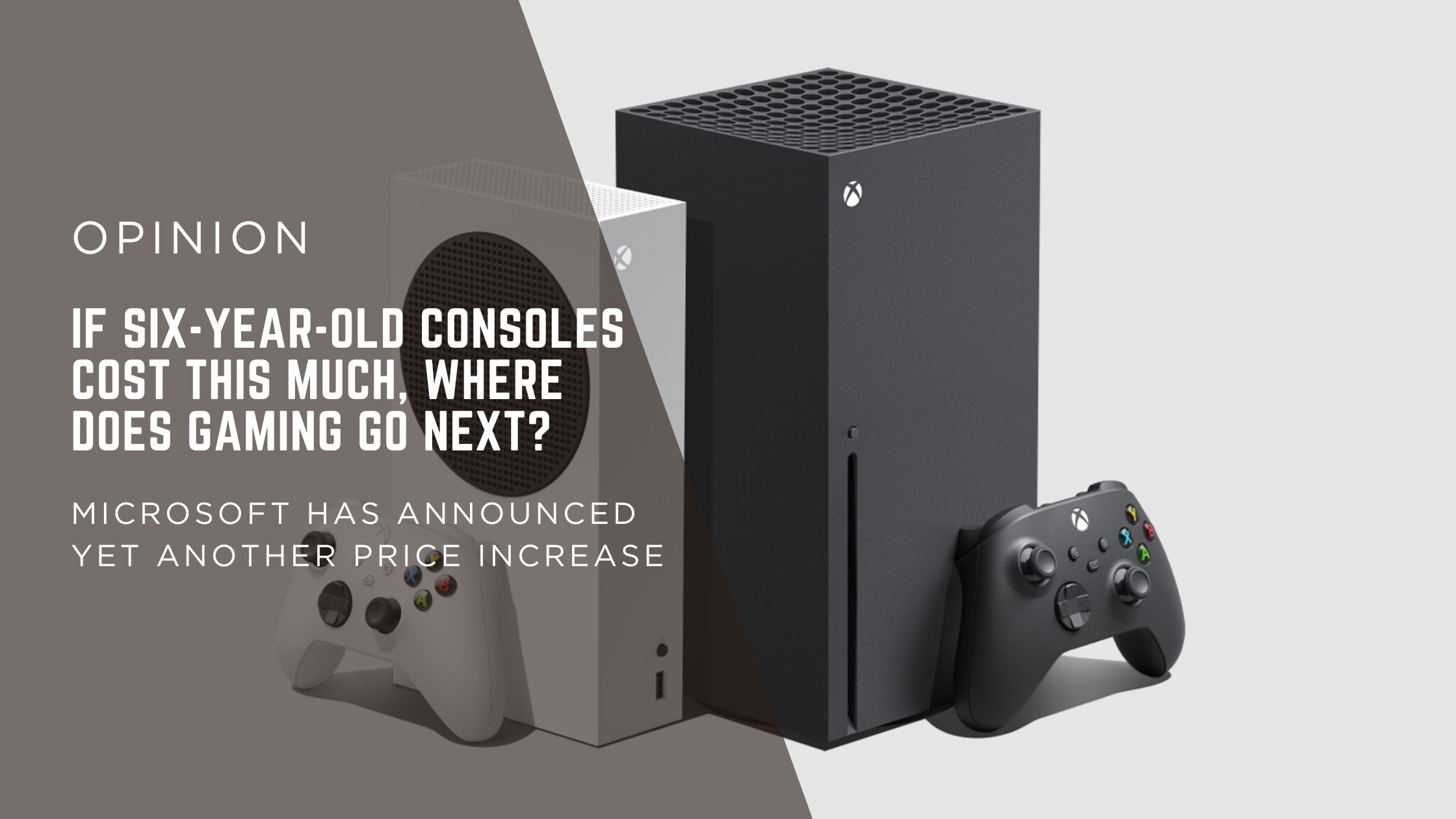 [OPINION] Xbox Just Raised Console Prices Again And That’s Becoming A Serious Problem