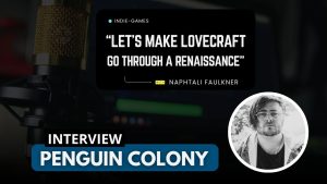 “I Want Players to Approach the Story Like a Scientific Expedition” – Penguin Colony Interview