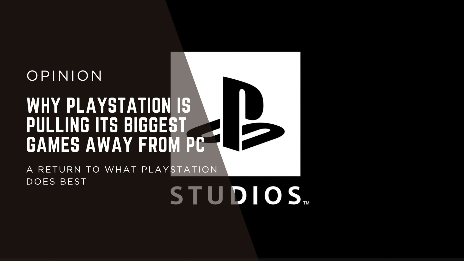[OPINION] PlayStation’s Return to Exclusives Shows Sony Has Learned From Its Recent Mistakes