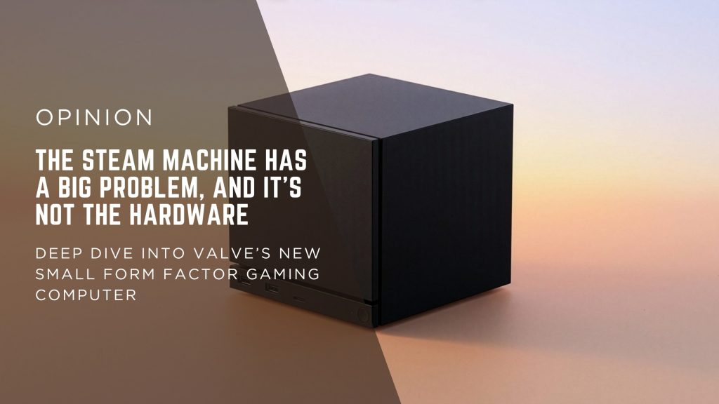 Black Steam Machine with a brown translucent overlay and bold white headline about Steam Machine hardware problems (opinion piece).