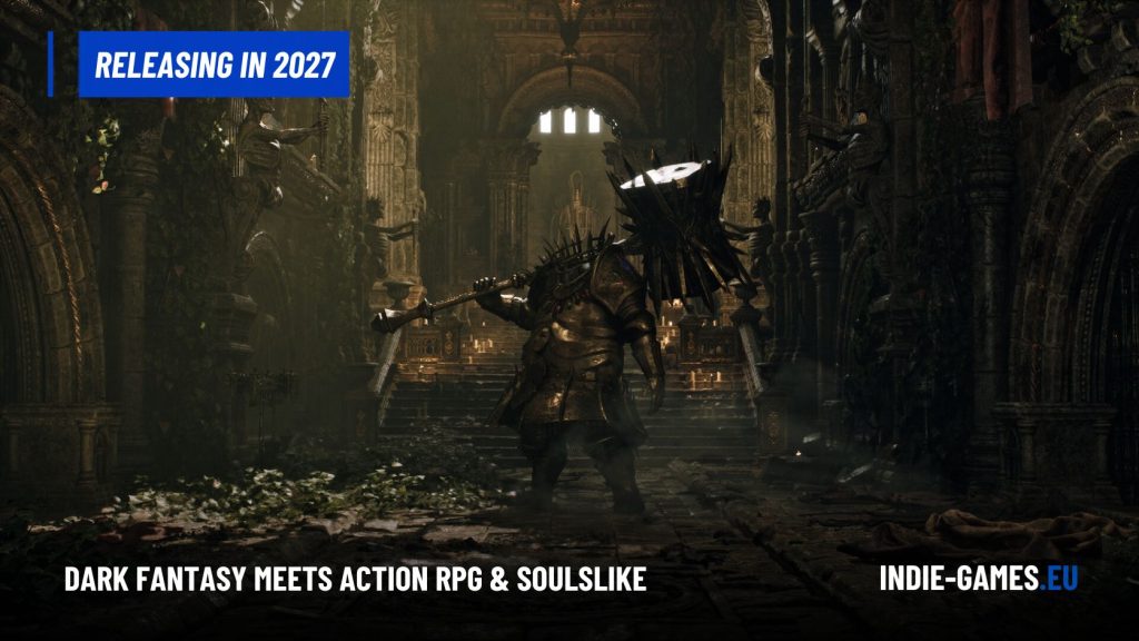 Armored warrior with a large weapon stands in a ruined cathedral; promotional banner reads 'Releasing in 2027' for an indie fantasy action RPG.