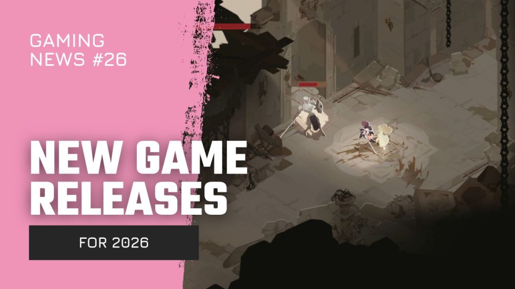 Promotional banner for gaming news: pink left panel with 'GAMING NEWS #26' and 'NEW GAME RELEASES FOR 2026'; right side shows a stylized dungeon battle with three characters.